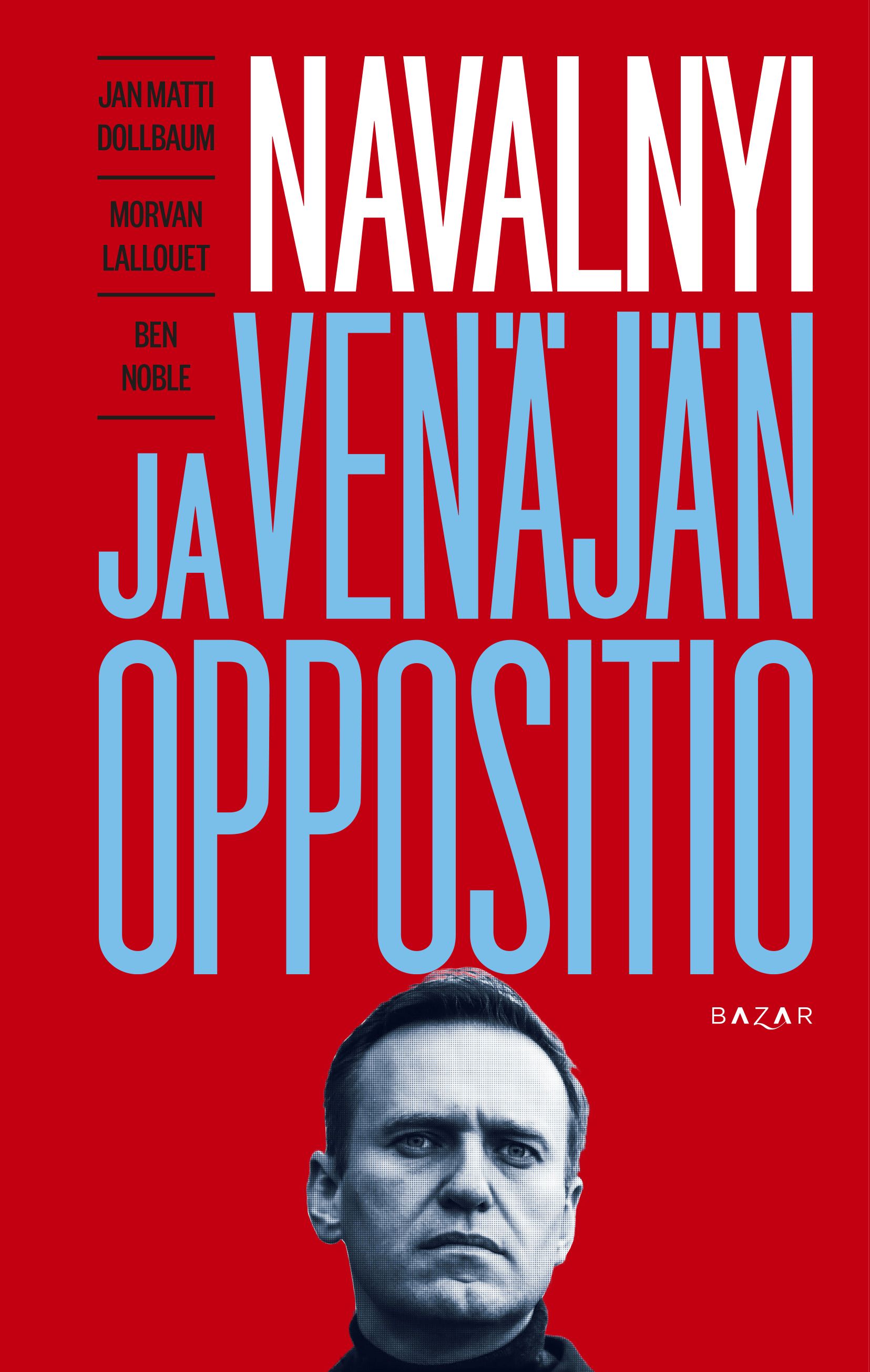 Navalnyi ja Venäjän oppositio
