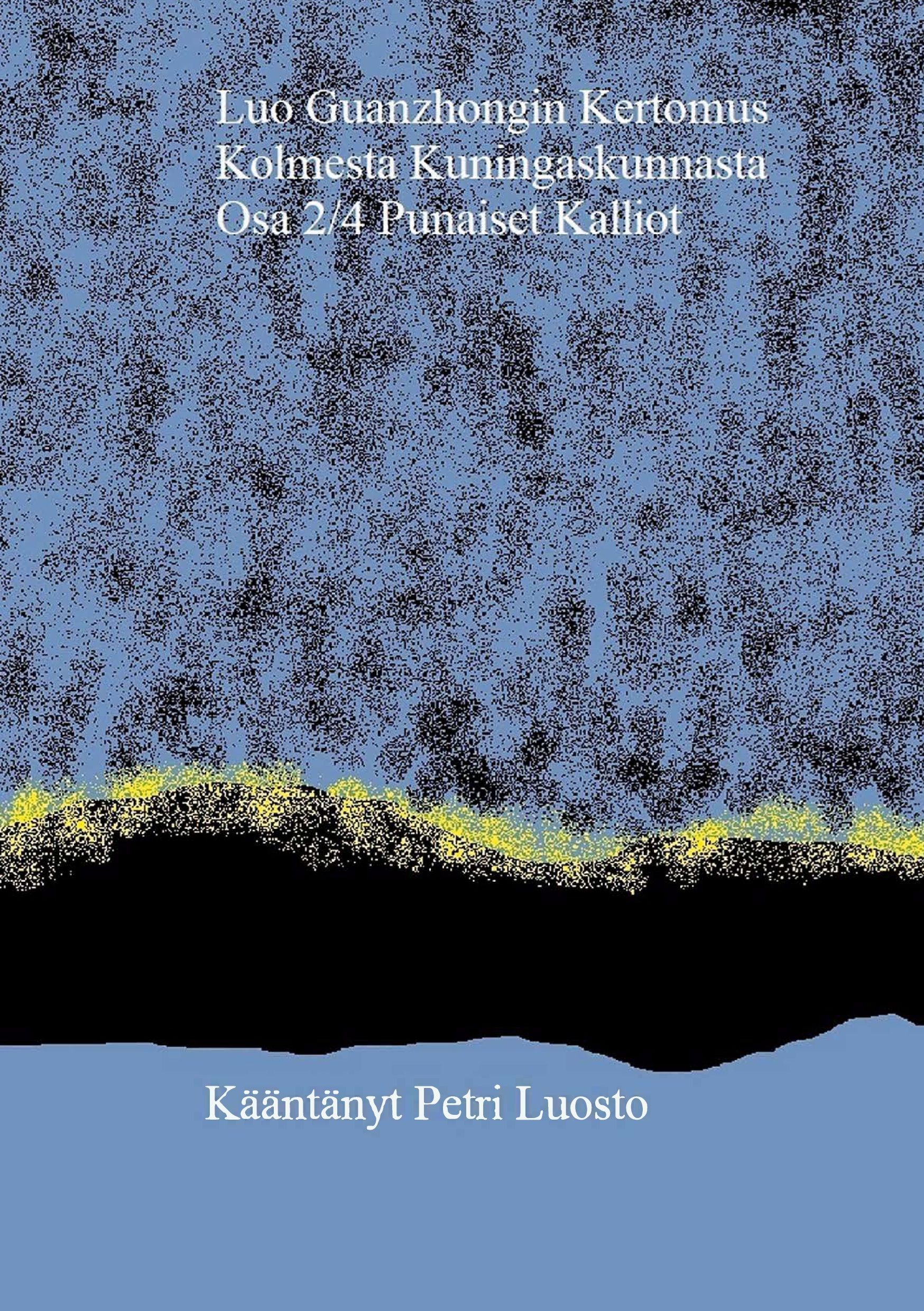 Luo Guanzhongin kertomus kolmesta kuningaskunnasta Osa 2/4
