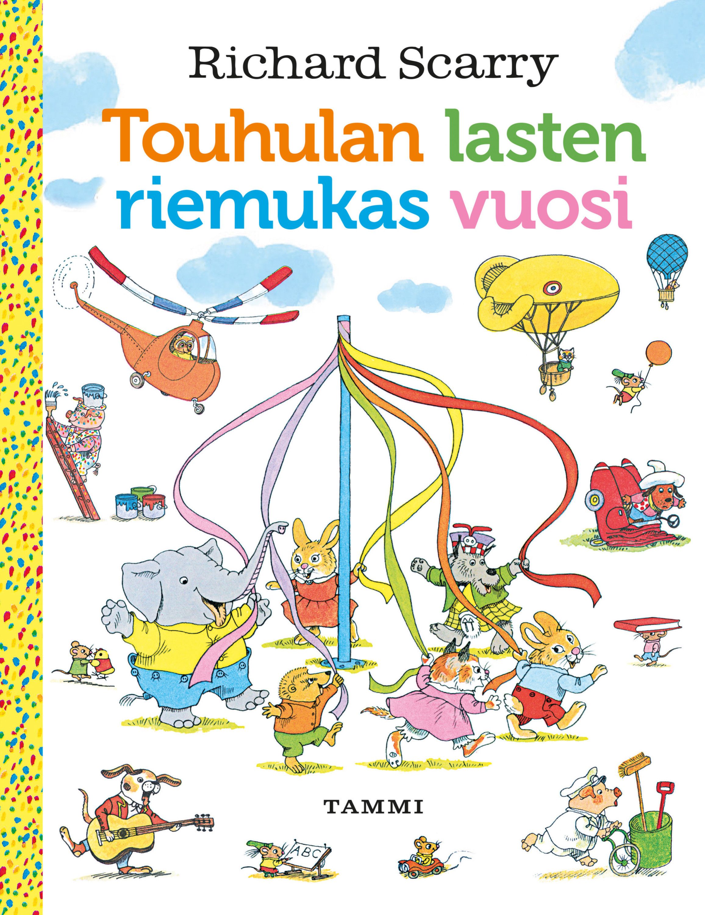 Touhulan lasten riemukas vuosi. Uudistettu laitos