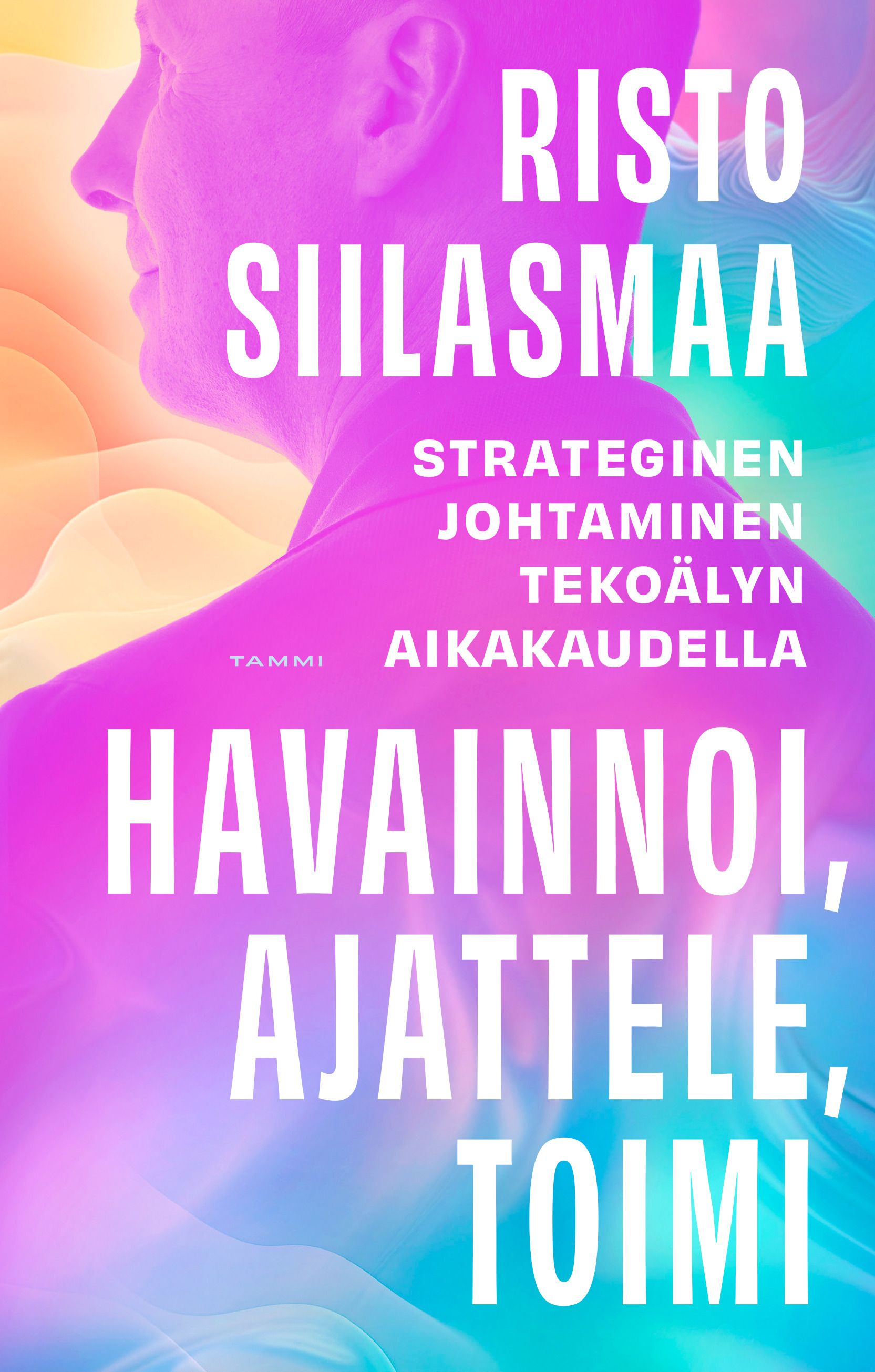 Havainnoi, ajattele, toimi
