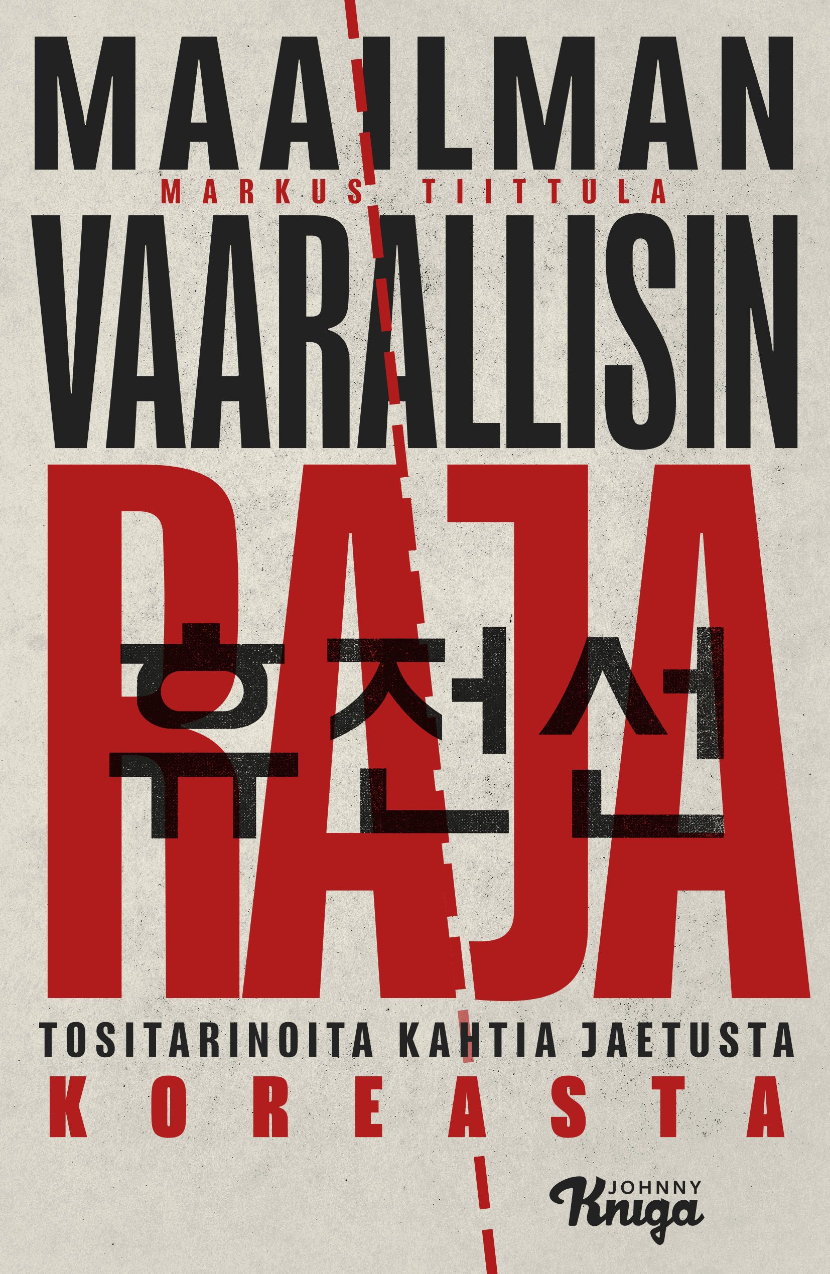Maailman vaarallisin raja