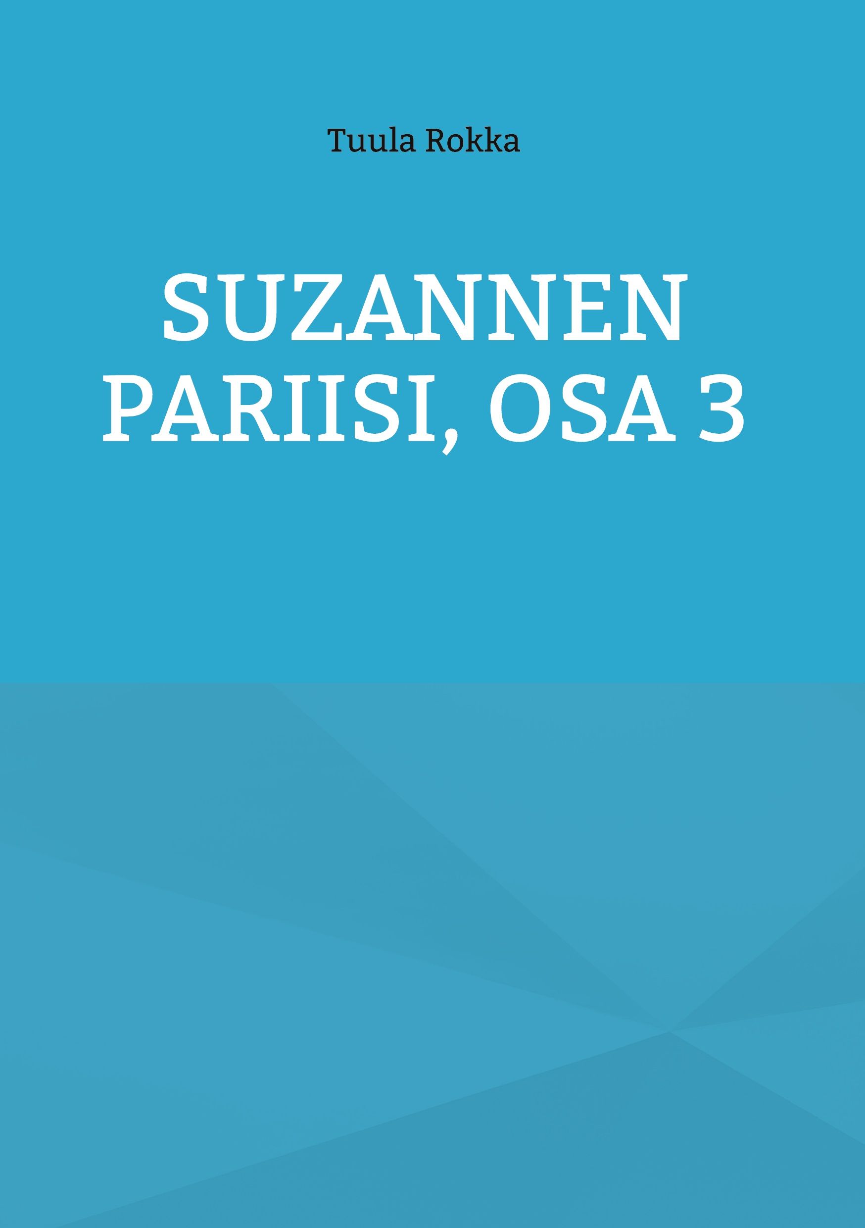 Siirry tuotesivulle Suzannen Pariisi, Osa 3