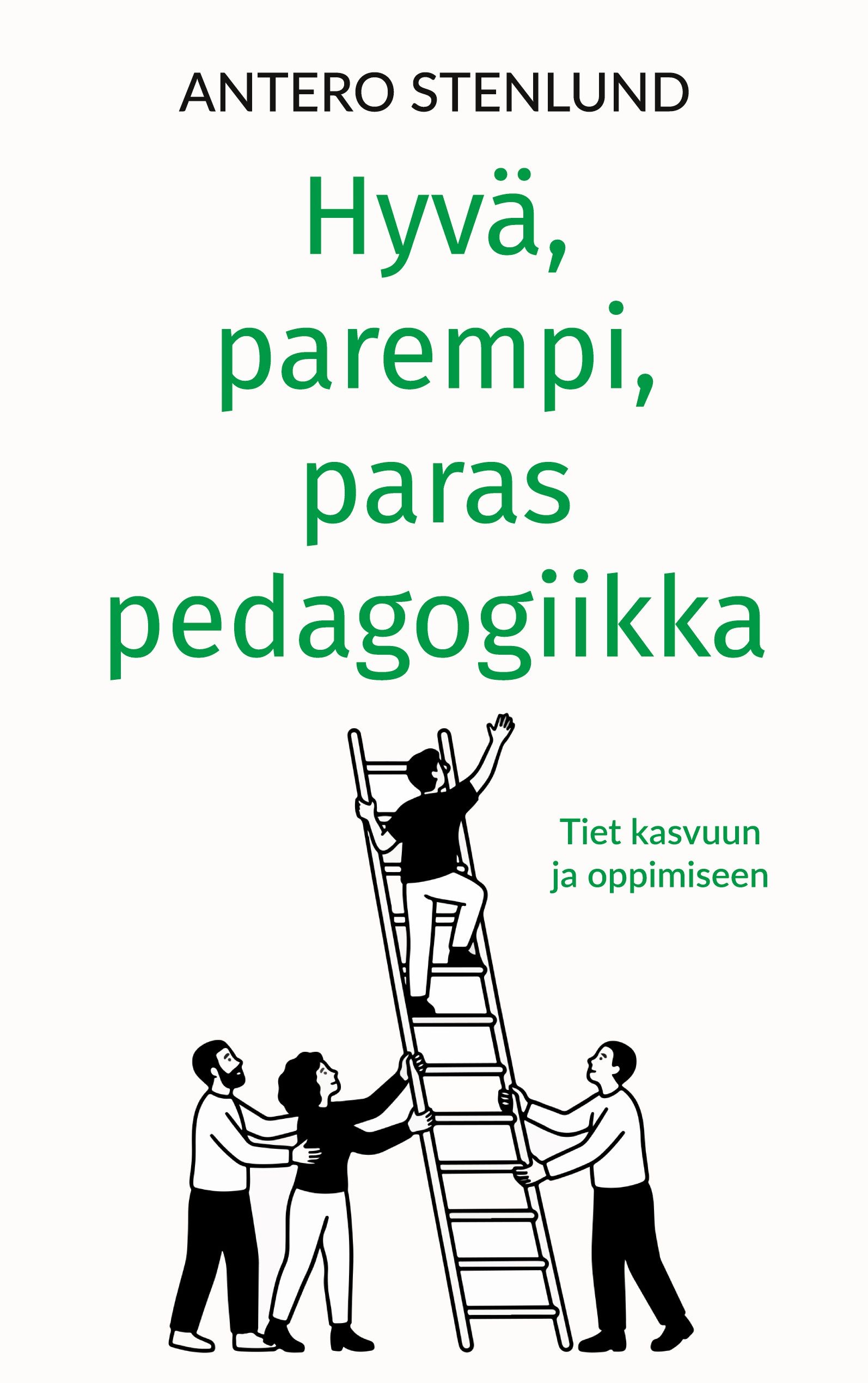 Siirry tuotesivulle Hyvä, parempi, paras pedagogiikka