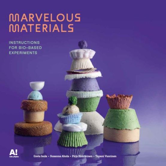 Marvelous materials : Instructions for bio-based experiments