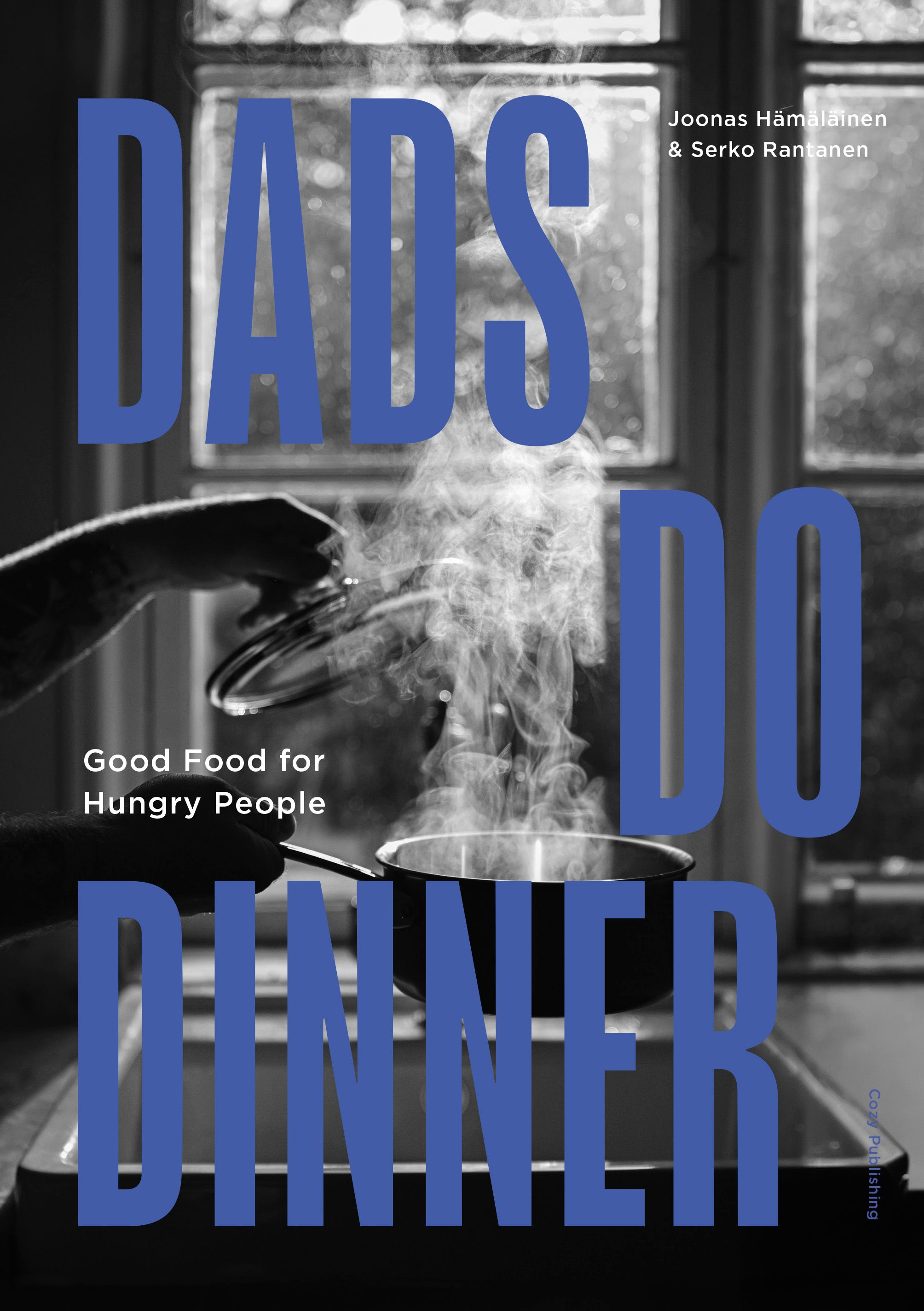 Dads do Dinner- Good Food for Hungry People