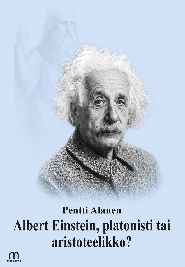 Siirry tuotesivulle Albert Einstein, platonisti tai aristoteelikko?