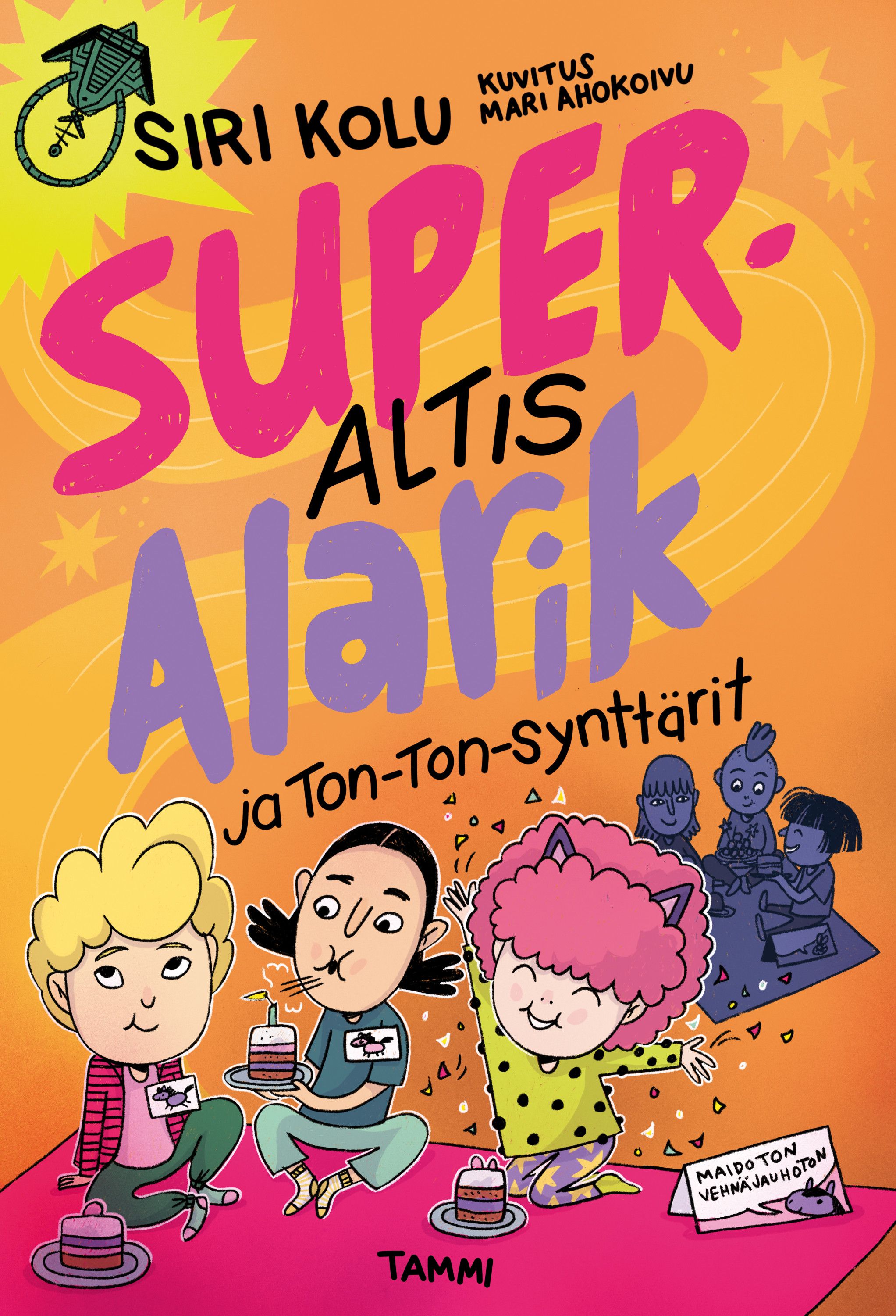 Superaltis Alarik ja ton-ton-synttärit