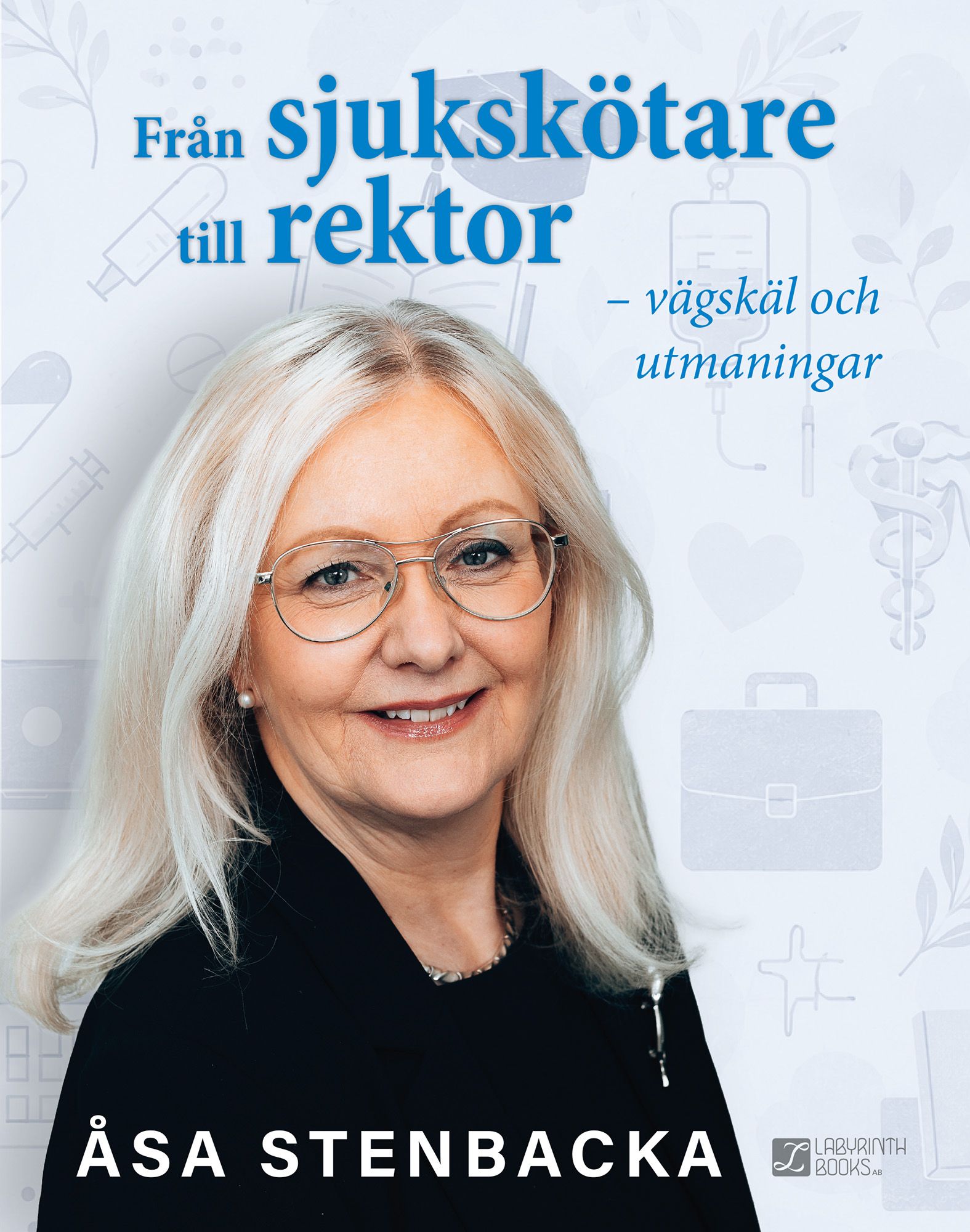 Från sjukskötare till rektor