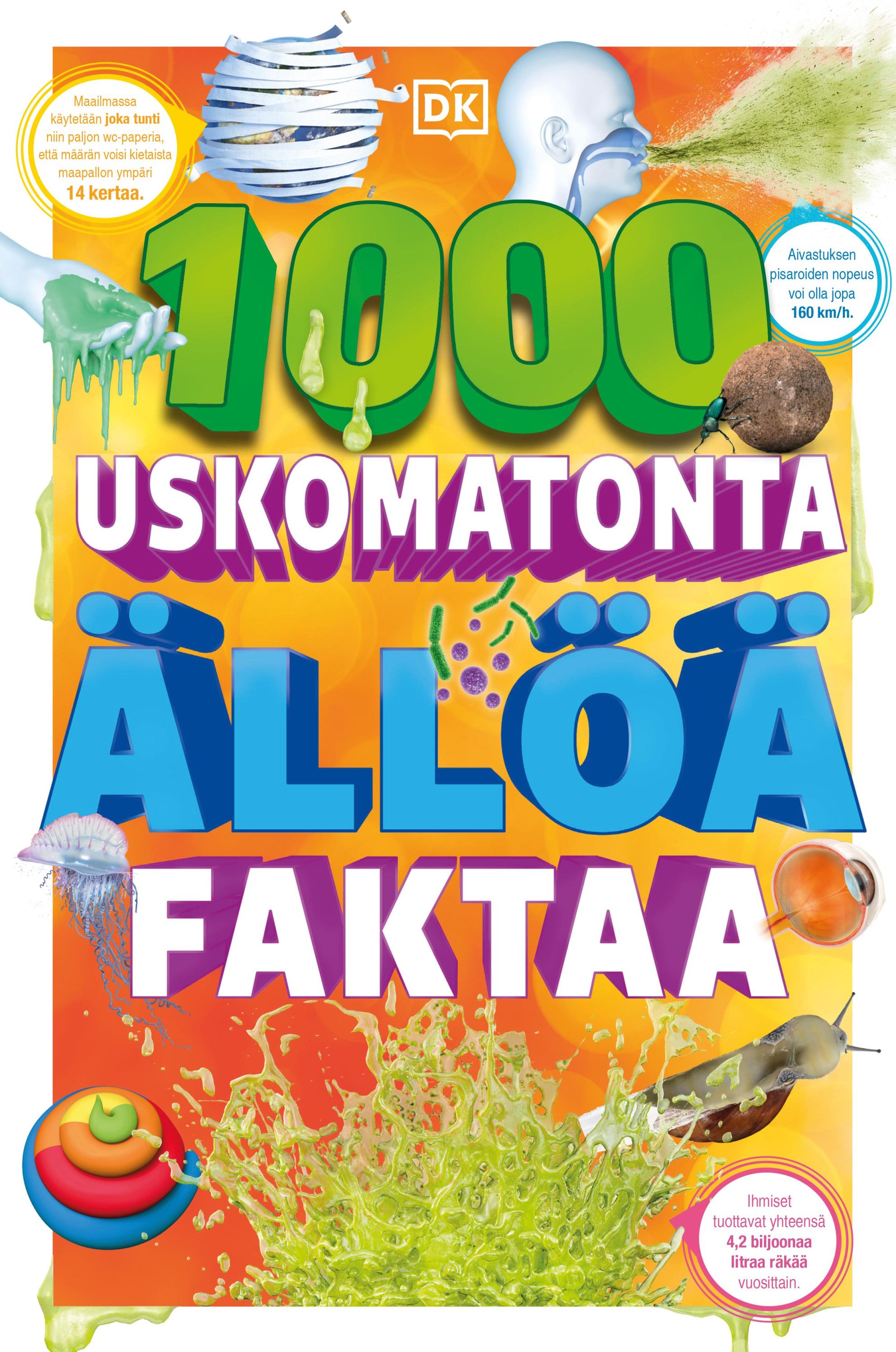1000  uskomatonta ällöä faktaa