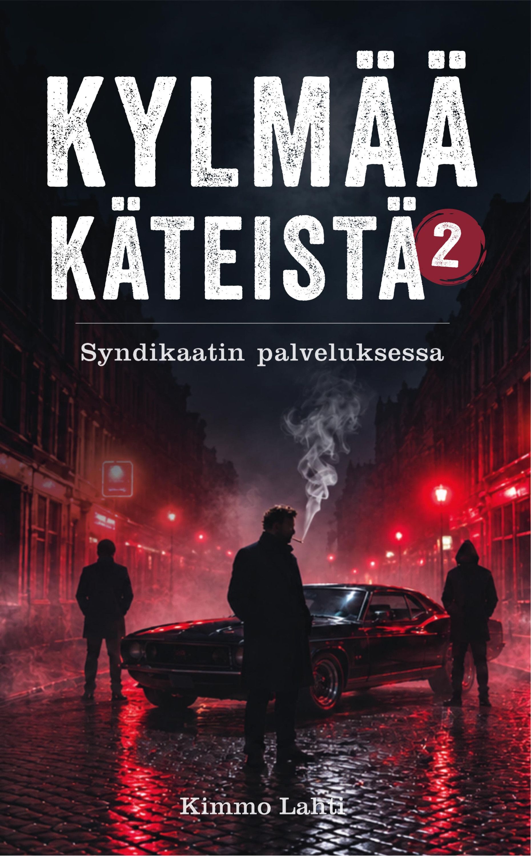 Kylmää käteistä – Syndikaatin palveluksessa