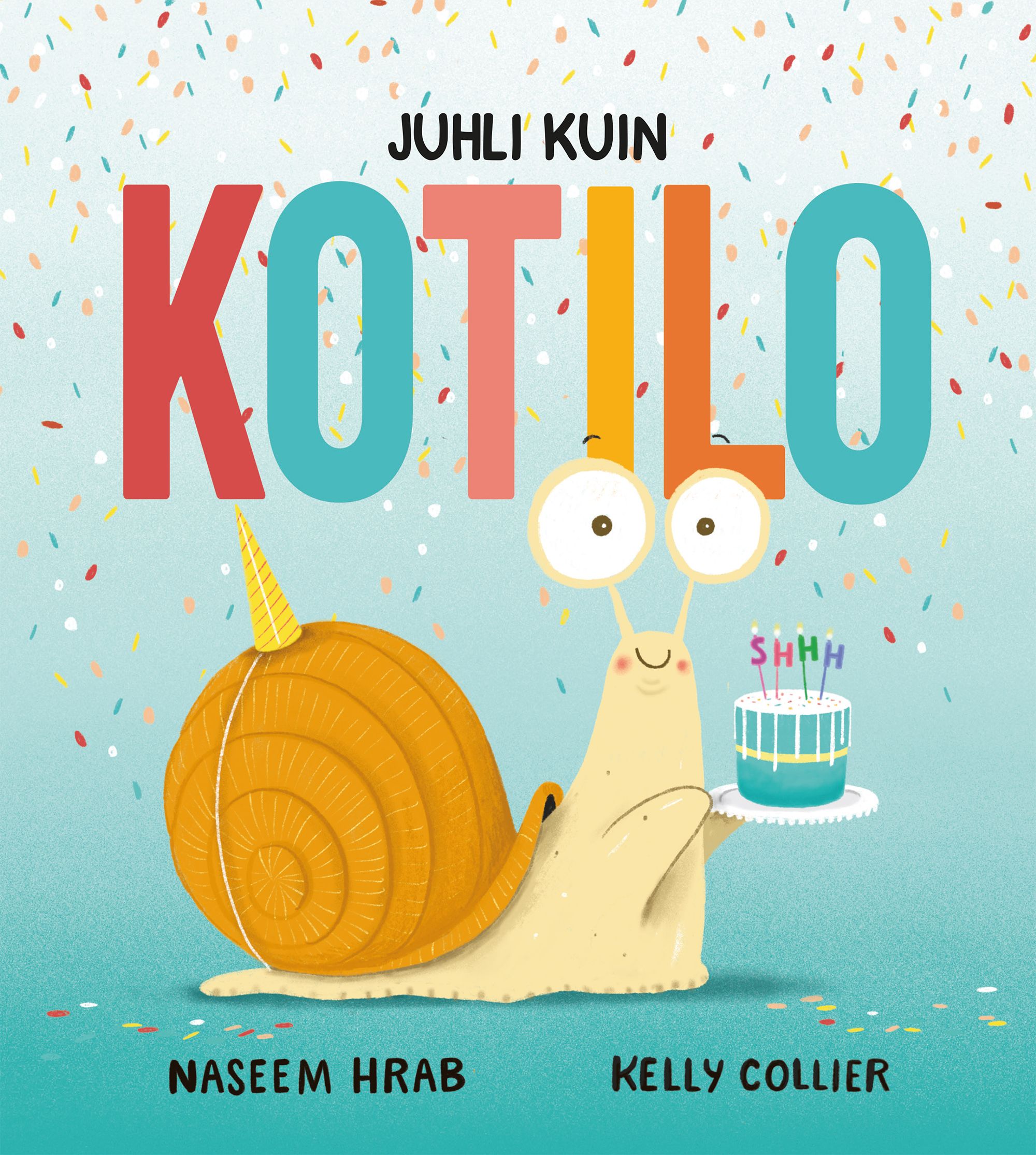 Juhli kuin kotilo