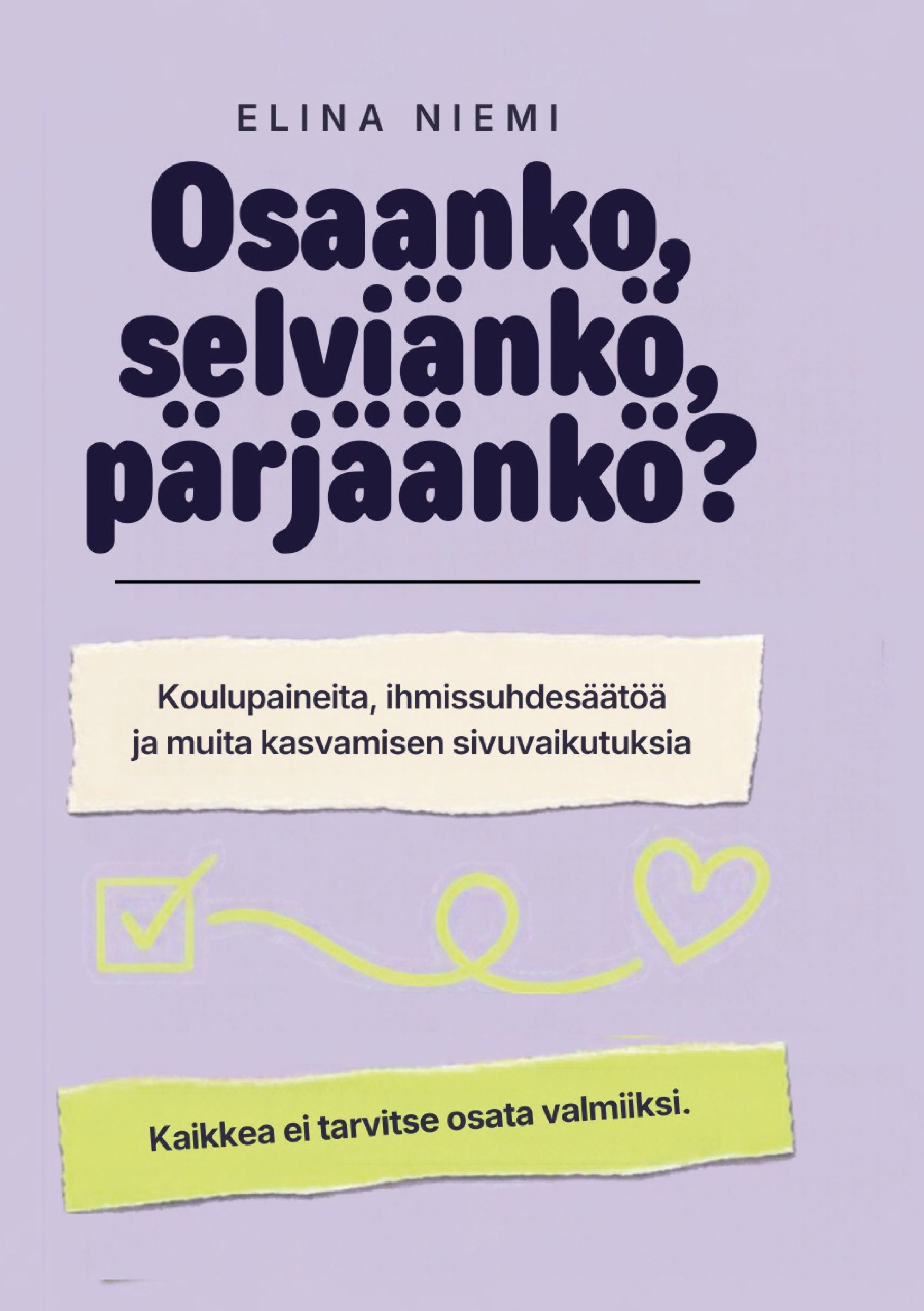 Osaanko, selviänkö, pärjäänkö?