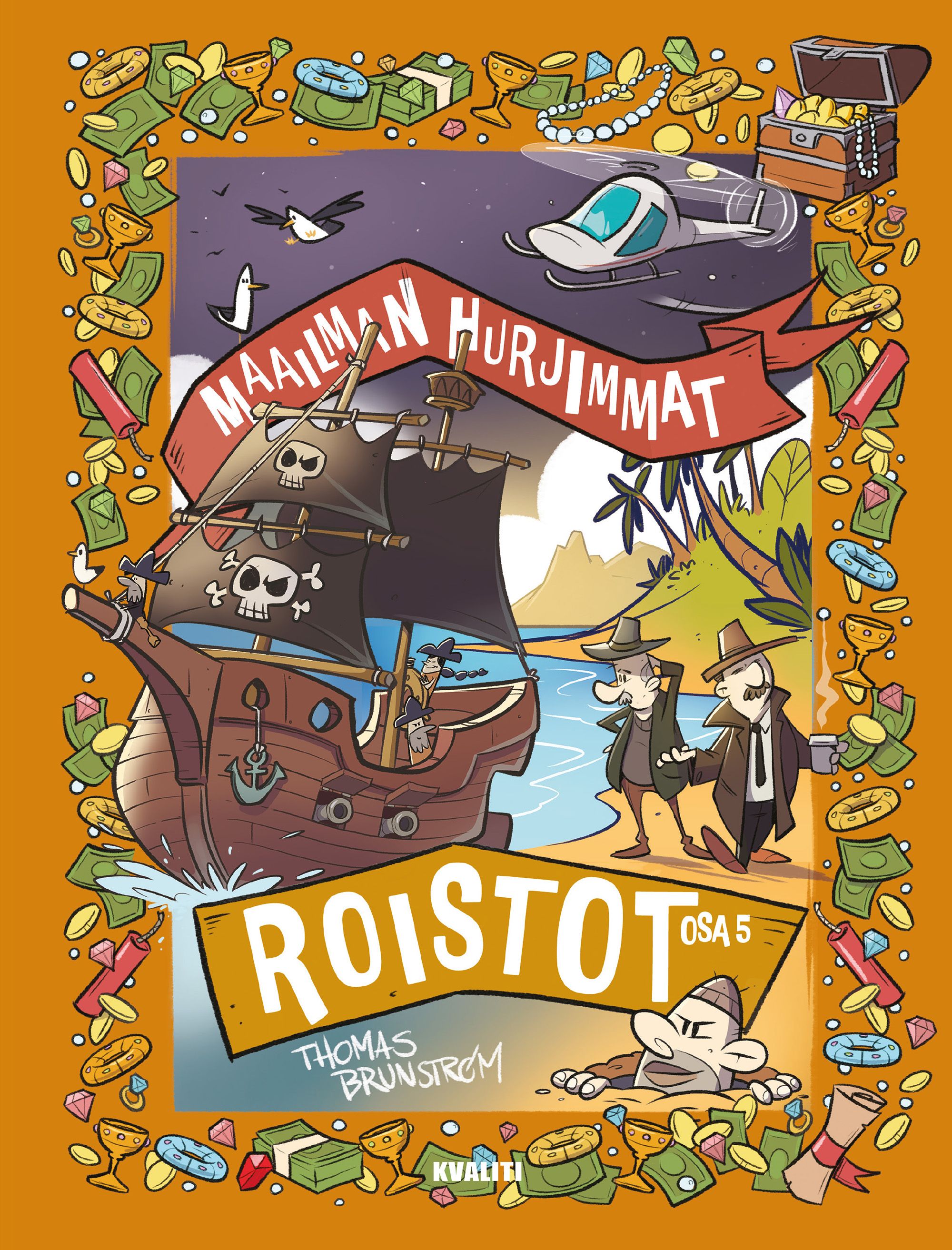 Maailman hurjimmat roistot – osa 5